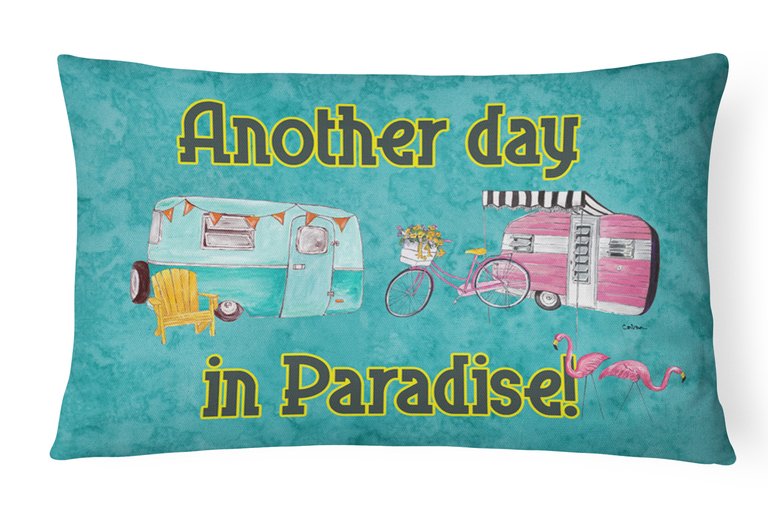 12 in x 16 in  Outdoor Throw Pillow Another Day in Paradise Retro Glamping Trailer Canvas Fabric Decorative Pillow
