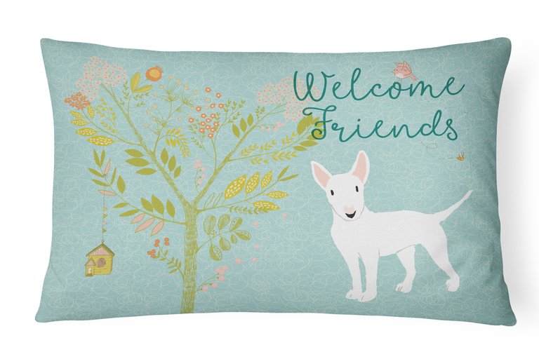 12 in x 16 in  Outdoor Throw Pillow Welcome Friends White Bull Terrier Canvas Fabric Decorative Pillow