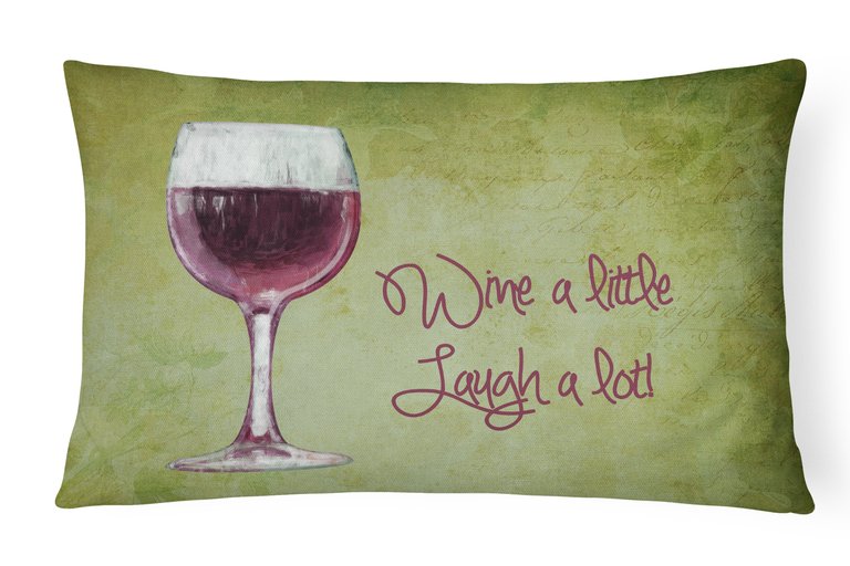12 in x 16 in  Outdoor Throw Pillow Wine a little laugh a lot Canvas Fabric Decorative Pillow