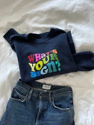 What's Your Sign?™ Sweatshirt