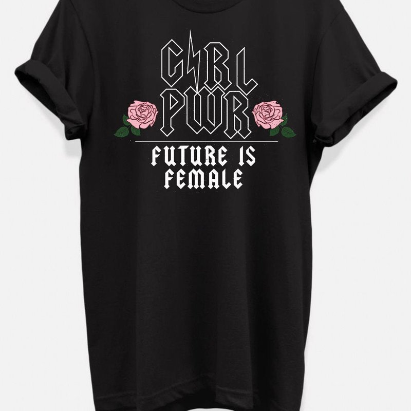 Hipsters Remedy Girl Pwr Future Is Female T-shirt In Black