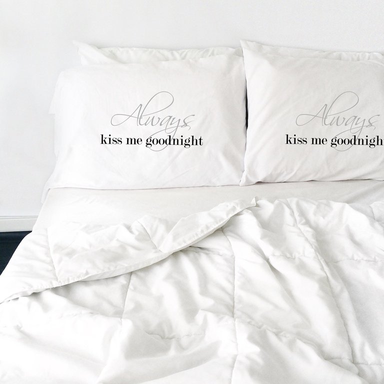 Always Kiss Me Goodnight Pillowcase