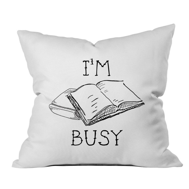 I'm Busy Book Lovers 18x18 Inch Throw Pillow Cover
