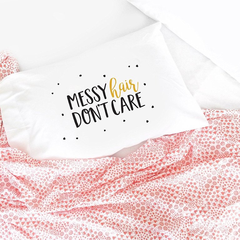 Messy Hair Don't Care Pillowcase (One 20x30 Standard/Queen Size Pillow Case) Girls Bedroom Decor - White