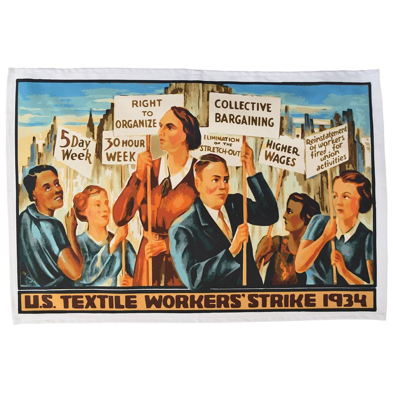 Radical Tea Towel 1934 Textile Workers' Strike Tea Towel