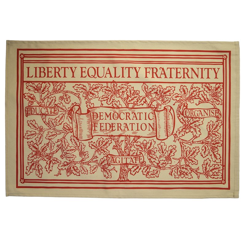 Radical Tea Towel Liberty Equality Fraternity Tea Towel