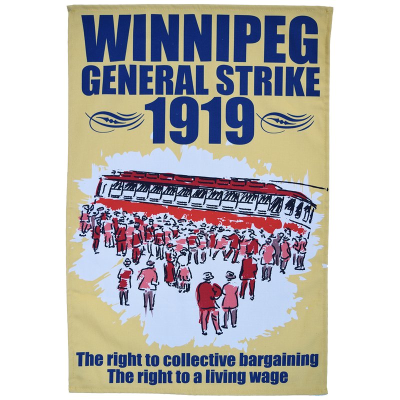 Radical Tea Towel Winnipeg General Strike Tea Towel