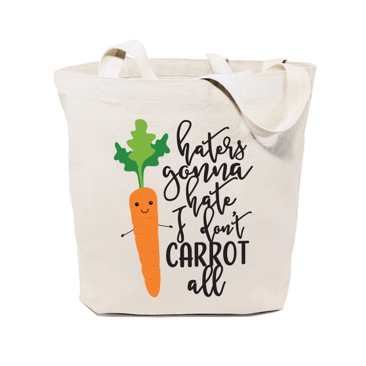 The Cotton & Canvas Co. Haters Gonna Hate, I Don't Carrot All Cotton ...